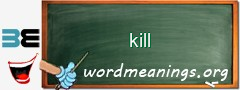 WordMeaning blackboard for kill